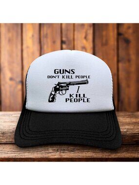 Happy Gilmore Guns Don't Kill People I Kill People Mens Trucker Hat Black